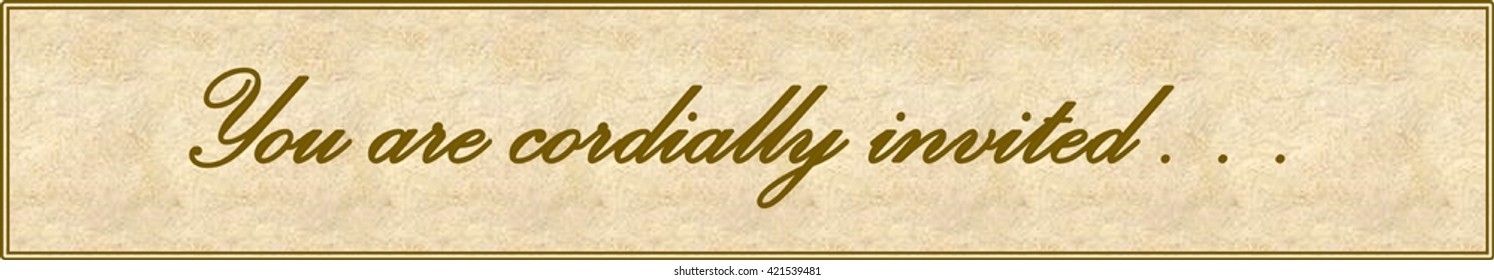 You Are Cordially Invited Template